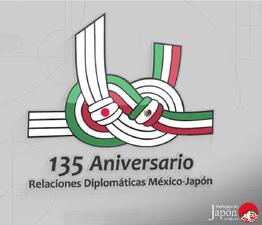 135 Aniversario de Relaciones Diplomáticas México-Japón